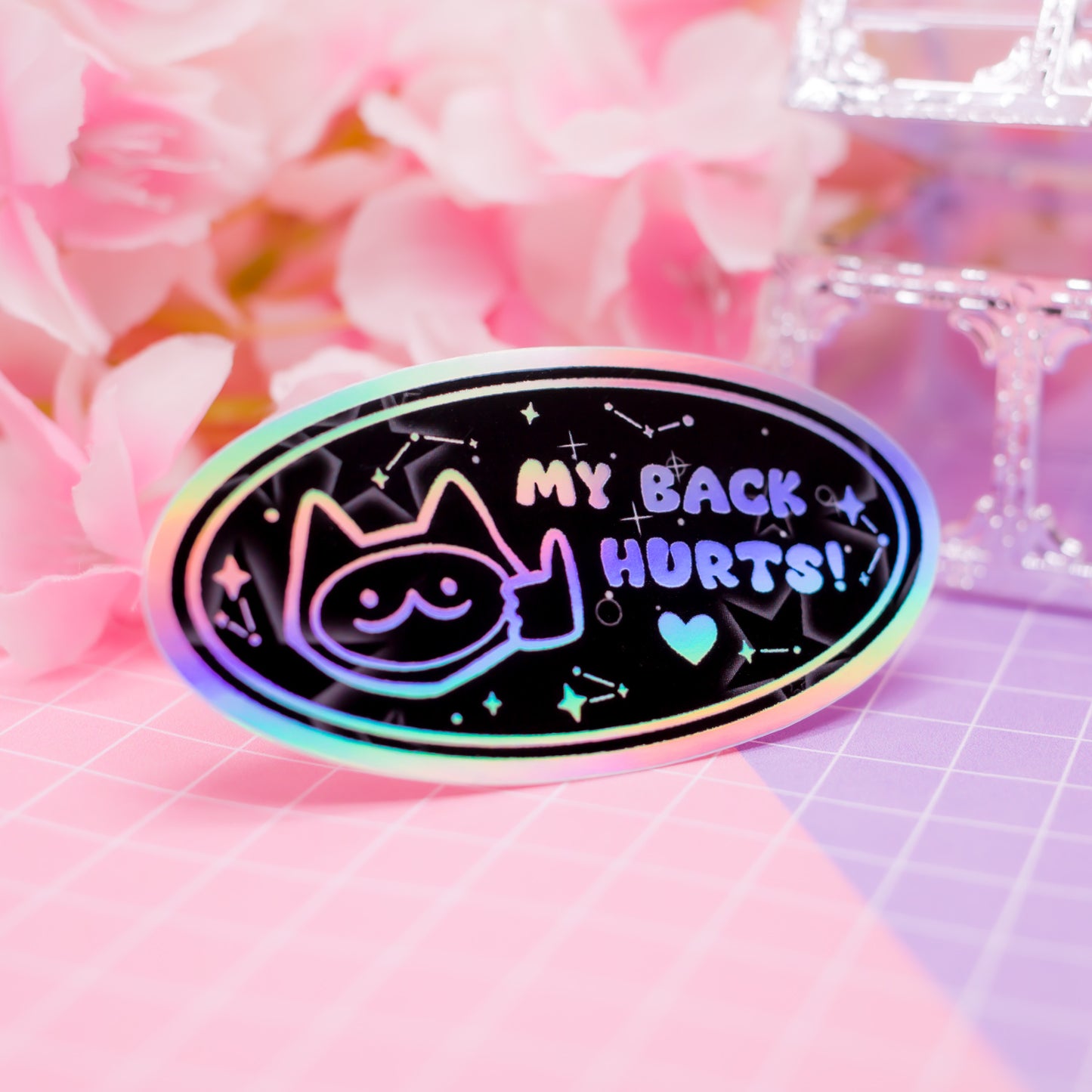 Cat "MY BACK HURTS" holographic vinyl sticker