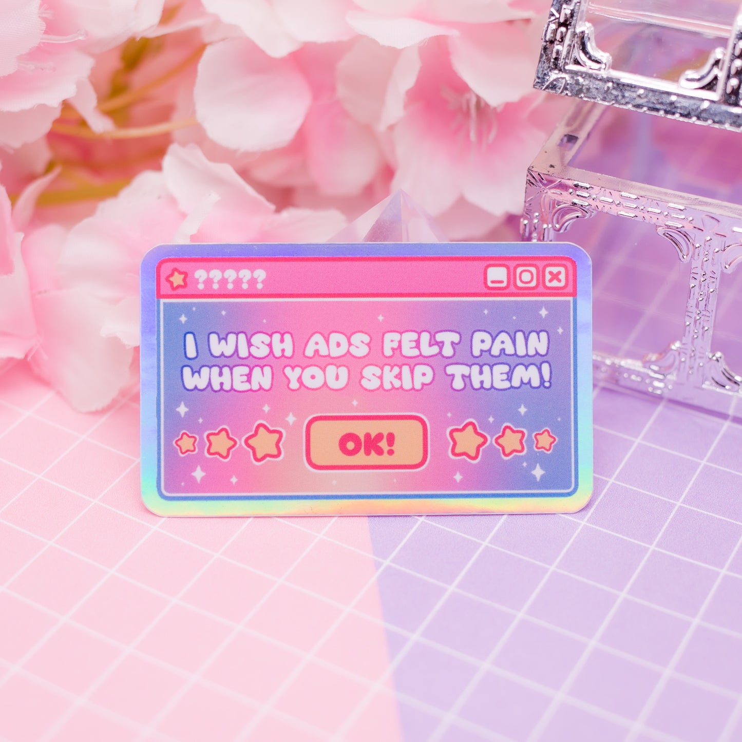 "I wish ADs felt pain when you skip them!" UI window holographic vinyl sticker