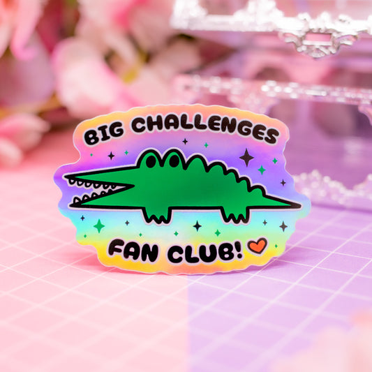 Big Challenges Fan Club holographic vinyl sticker